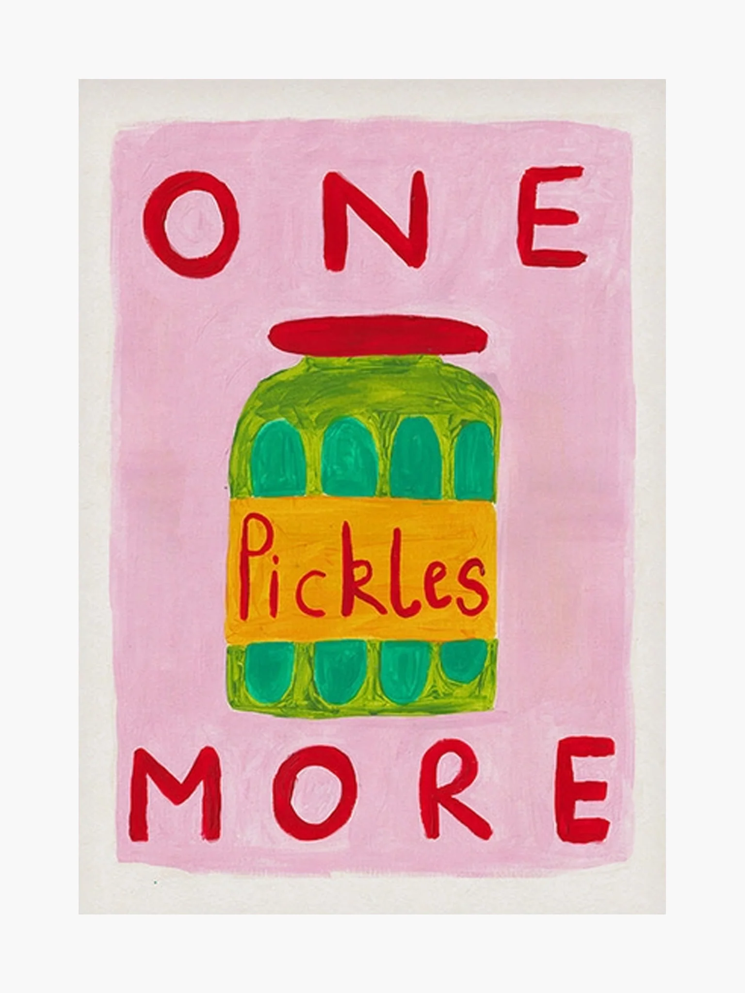 One More Pickle Print (A3)