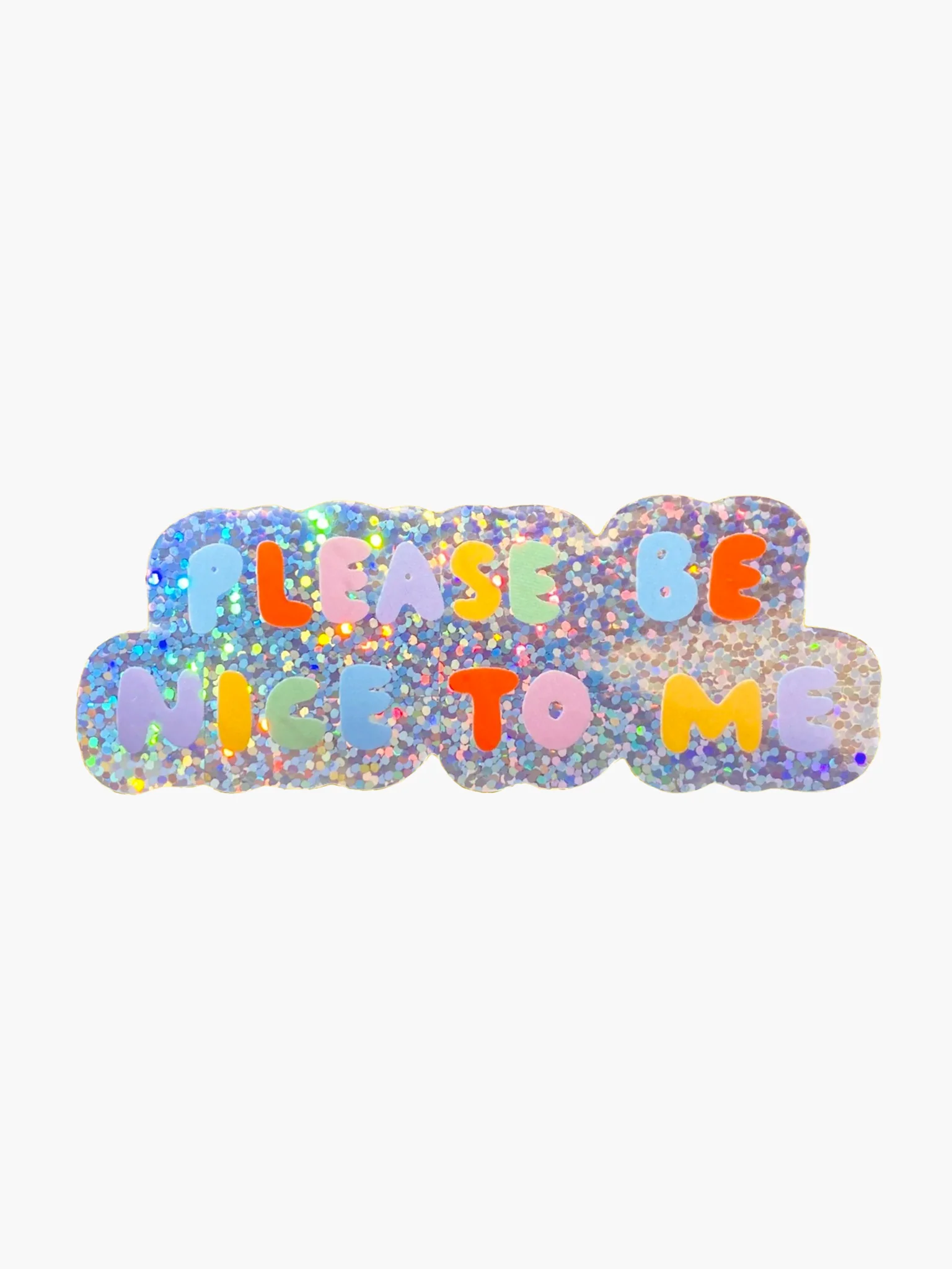 Please Be Nice To Me Sticker